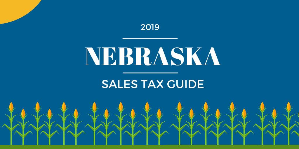 Nebraska Sales Tax Guide